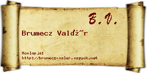 Brumecz Valér névjegykártya